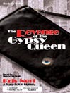 The Revenge of the Gypsy Queen